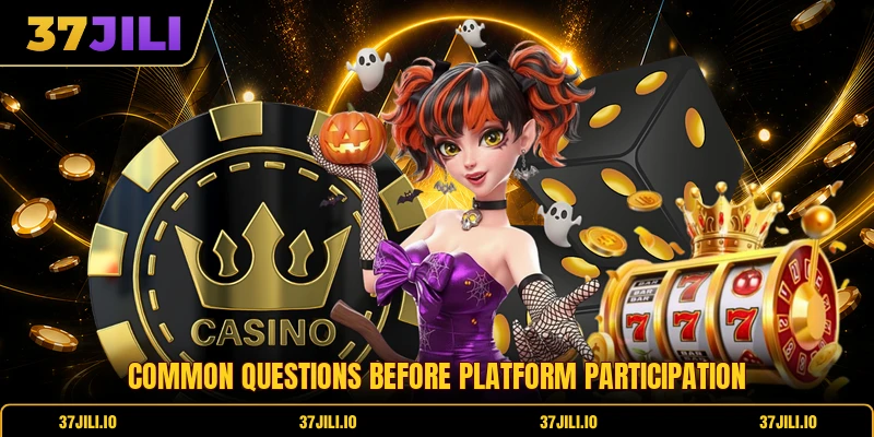 Common questions before platform participation