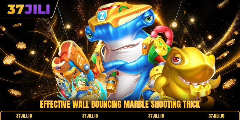 Effective wall bouncing marble shooting trick