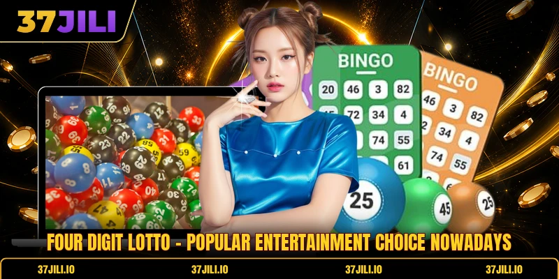Four Digit Lotto - Popular Entertainment Choice Nowadays
