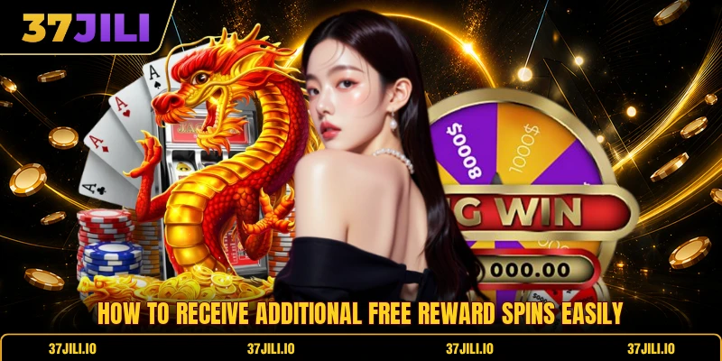 How to receive additional free reward spins easily