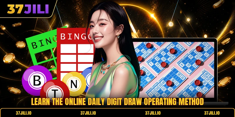 Learn the online daily digit draw operating method