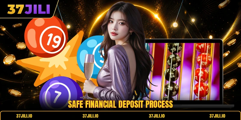 Safe financial deposit process