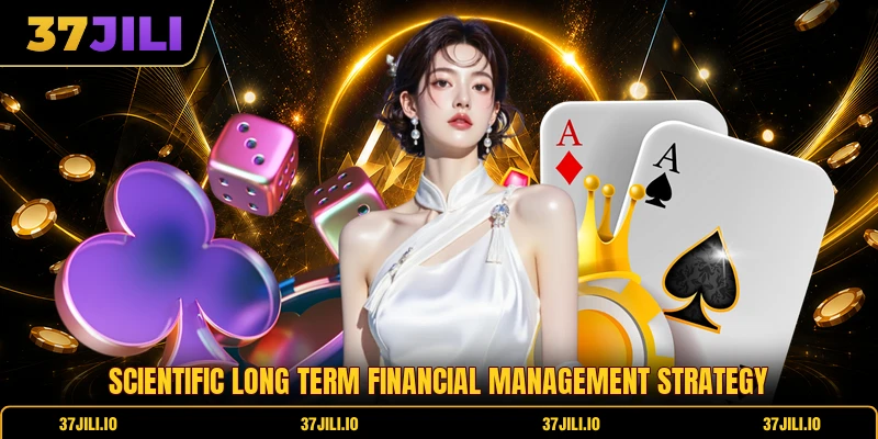 Scientific long term financial management strategy Scientific long term financial management strategy