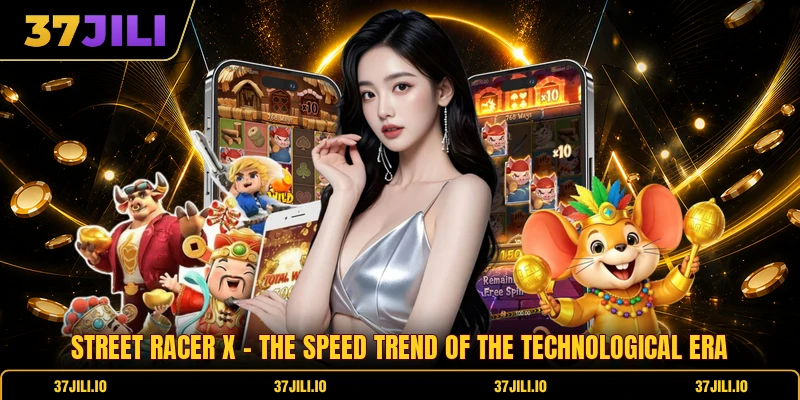 Street Racer X - The Speed Trend Of The Technological Era